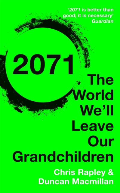 2071 : The World We'll Leave Our Grandchildren, Paperback / softback Book