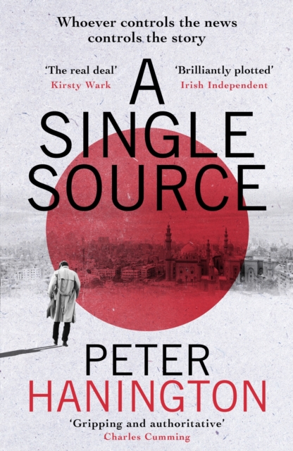 A Single Source : a gripping political thriller from the author of A Dying Breed, EPUB eBook