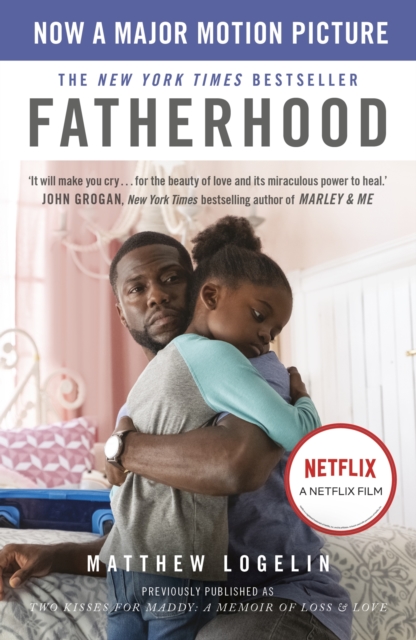 Fatherhood : Now a Major Motion Picture on Netflix, EPUB eBook