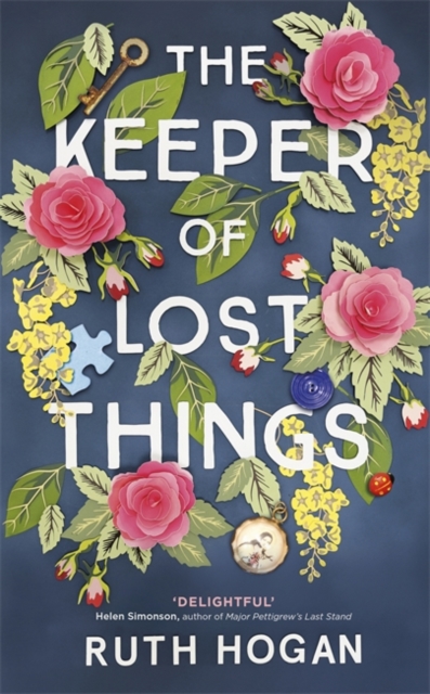 The Keeper of Lost Things : The feel-good novel of the year, Hardback Book