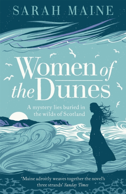 Women of the Dunes : A spellbinding and beautiful historical novel perfect for fans of Kate Morton, EPUB eBook