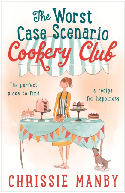 The Worst Case Scenario Cookery Club: the perfect laugh-out-loud romantic comedy, EPUB eBook