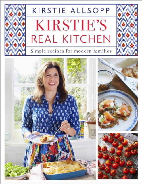 Kirstie's Real Kitchen : Simple recipes for modern families, EPUB eBook