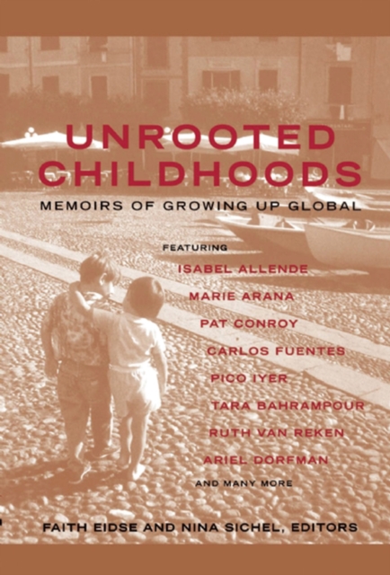 Unrooted Childhoods : Memoirs of Growing Up Global, EPUB eBook