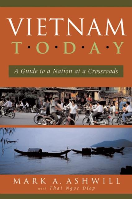 Vietnam Today : A Guide to a Nation at a Crossroads, EPUB eBook