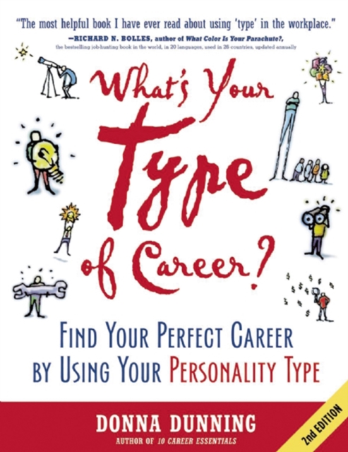 What's Your Type of Career? : Find Your Perfect Career by Using Your Personality Type, EPUB eBook