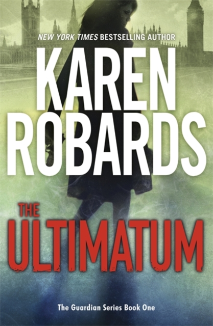 The Ultimatum : The Guardian Series Book 1, Paperback / softback Book