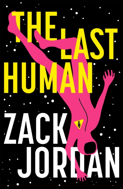 The Last Human : A riveting young adult space opera, Hardback Book