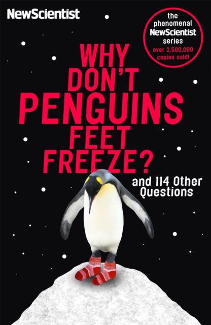 Why Don't Penguins' Feet Freeze? : And 114 Other Questions, Paperback / softback Book