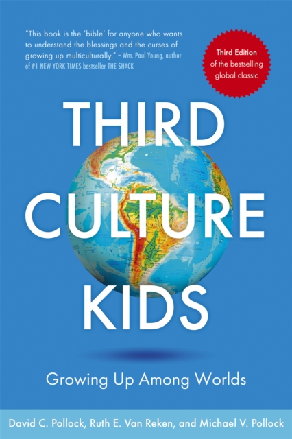 Third Culture Kids : The Experience of Growing Up Among Worlds: The original, classic book on TCKs, Paperback / softback Book