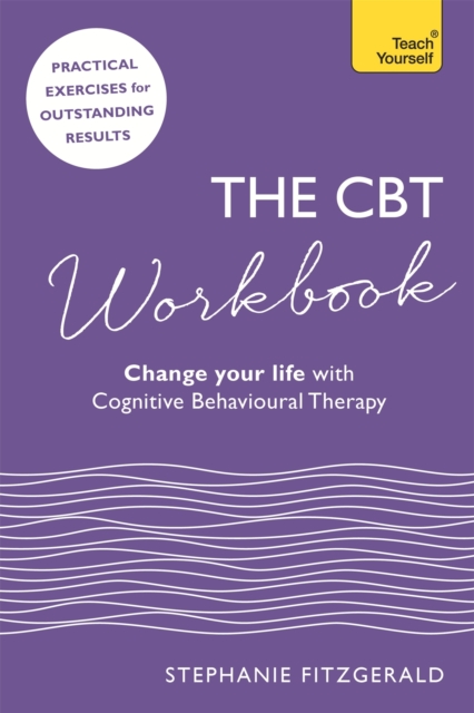 The CBT Workbook : Use CBT to Change Your Life, EPUB eBook