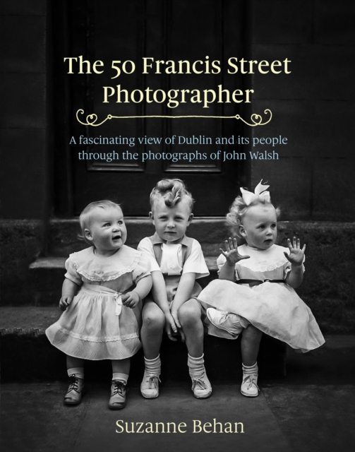 The 50 Francis Street Photographer, EPUB eBook