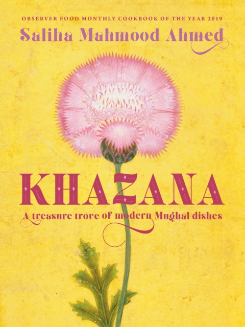 Khazana : An Indo-Persian cookbook with recipes inspired by the Mughals, EPUB eBook