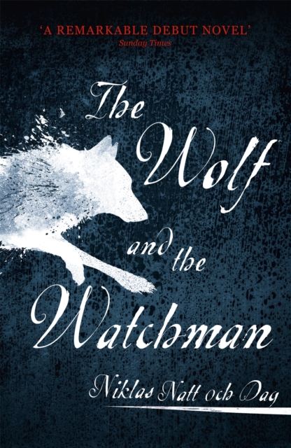1793: The Wolf and the Watchman : The latest Scandi sensation, Paperback / softback Book