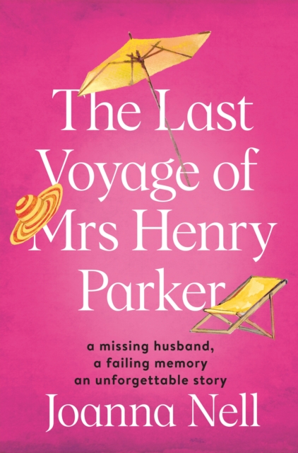 The Last Voyage of Mrs Henry Parker : A heartwarming and uplifting love story you will never forget, EPUB eBook