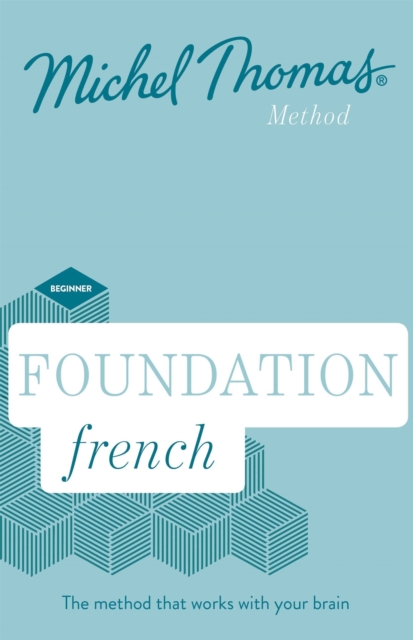 Foundation French New Edition (Learn French with the Michel Thomas Method) : Beginner French Audio Course, CD-Audio Book