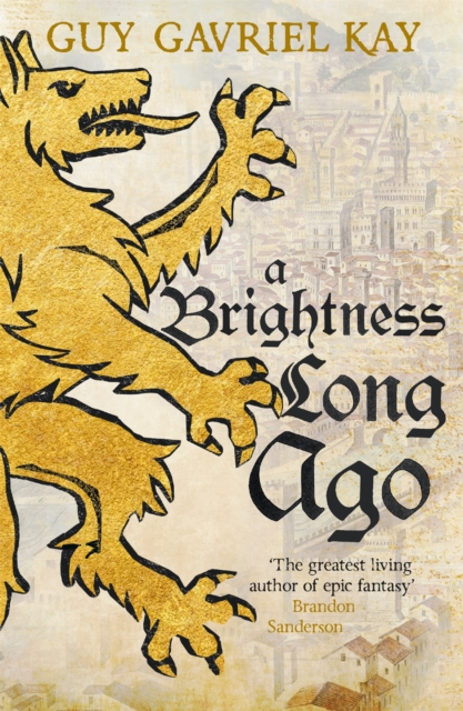 A Brightness Long Ago : A profound and unforgettable historical fantasy novel, Paperback / softback Book