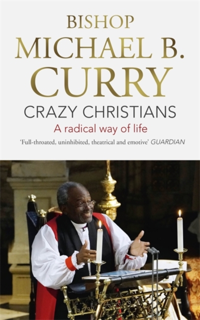 Crazy Christians : A Radical Way of Life, Paperback / softback Book