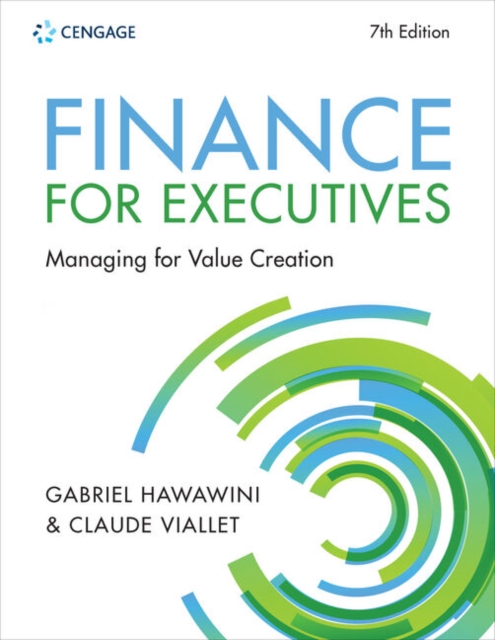 Finance for Executives : Managing for Value Creation, Paperback / softback Book