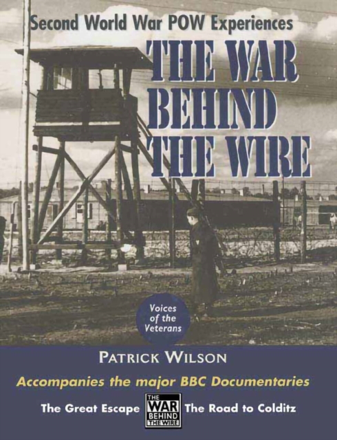 The War Behind the Wire : Second World War POW Experiences, PDF eBook