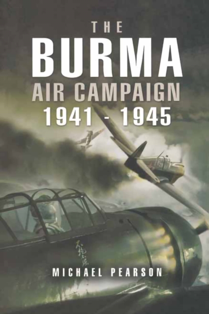 The Burma Air Campaign, 1941-1945, EPUB eBook