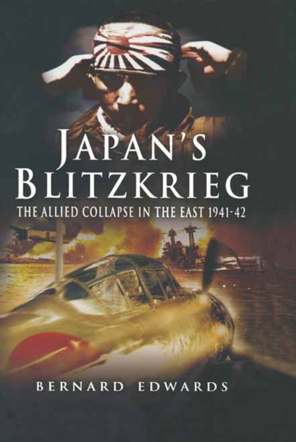Japans Blitzkrieg : The Allied Collapse in the East, 1941-42, EPUB eBook