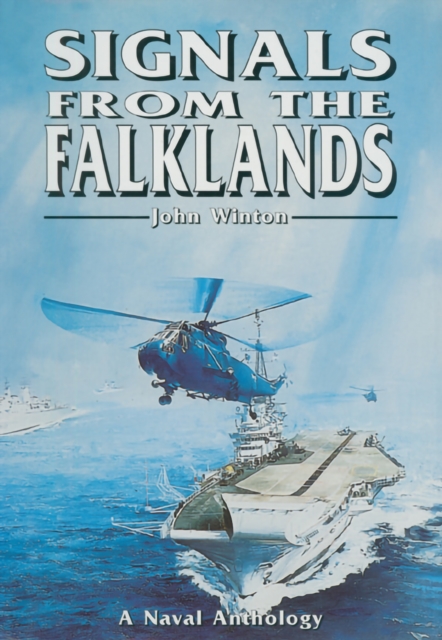 Signals From the Falklands : A Naval Anthology, EPUB eBook