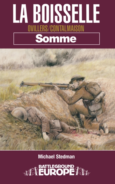 La Boiseslle : Ovillers/Contalmaison Somme, EPUB eBook