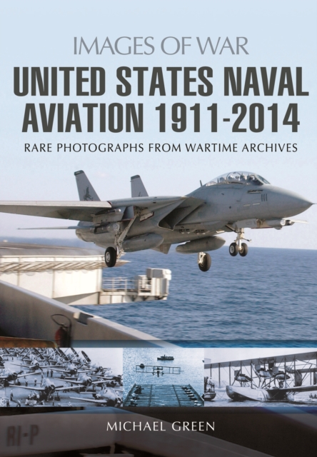 United States Naval Aviation 1911-2014, Paperback / softback Book