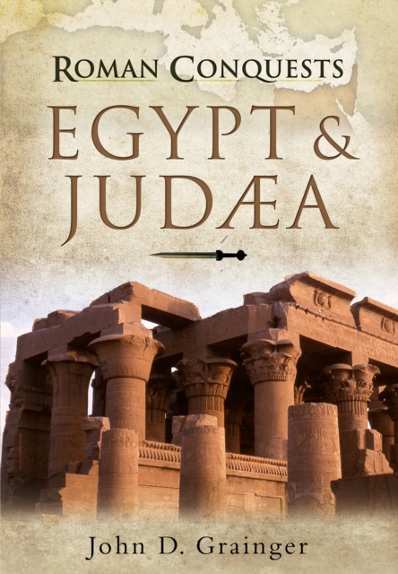 Roman Conquests: Egypt & Judaea, EPUB eBook