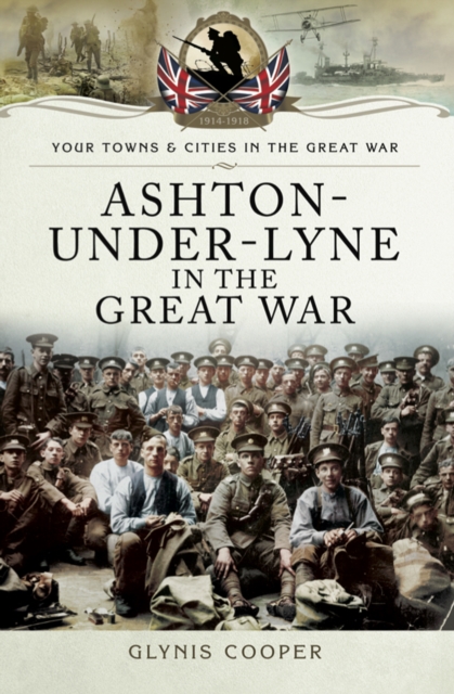 Ashton-Under-Lyne in the Great War, EPUB eBook