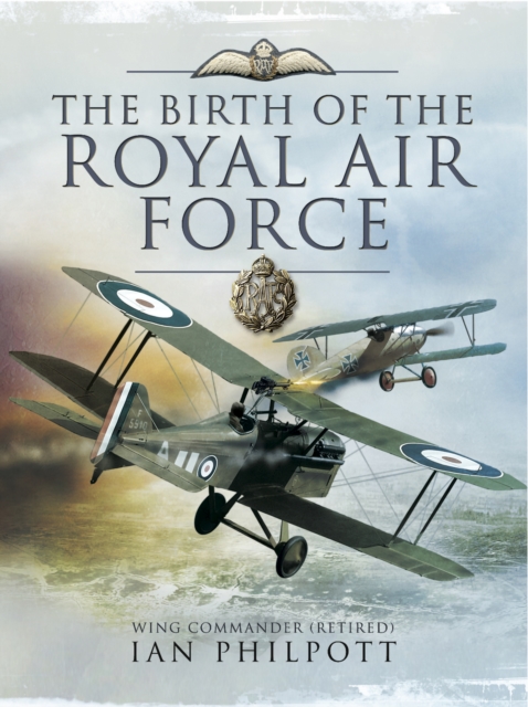 The Birth of the Royal Air Force, PDF eBook