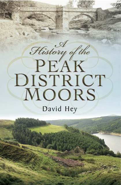 A History of the Peak District Moors, PDF eBook