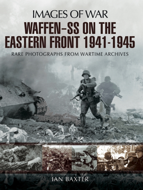 Waffen-SS on the Eastern Front, 1941-1945, PDF eBook