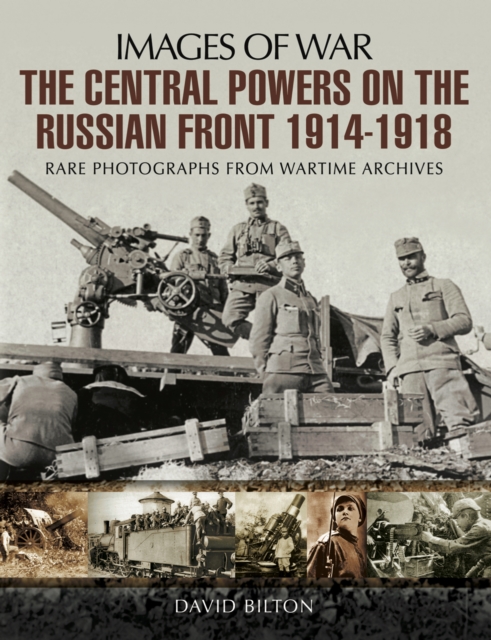 The Central Powers on the Russian Front 1914-1918, PDF eBook