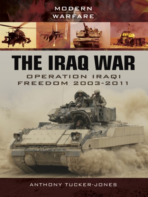 The Iraq War : Operation Iraqi Freedom 2003-2011, PDF eBook