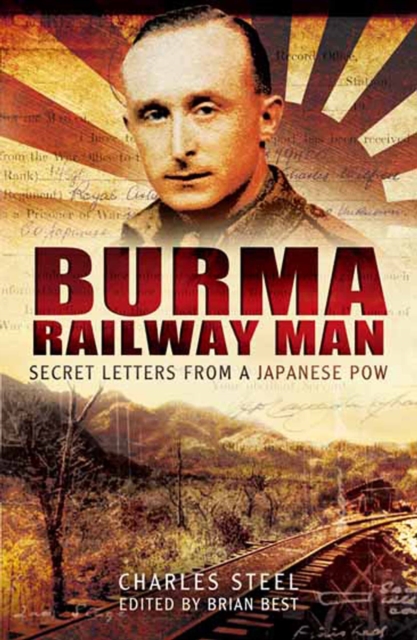 Burma Railway Man : Secret Letters from a Japanese Pow, PDF eBook