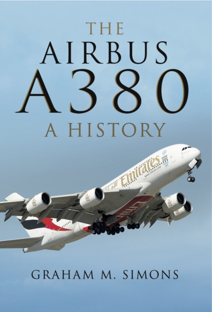 The Airbus A380 : A History, PDF eBook