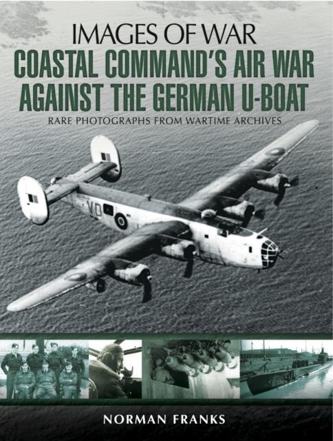 Coastal Command's Air War Against the German U-Boats, PDF eBook