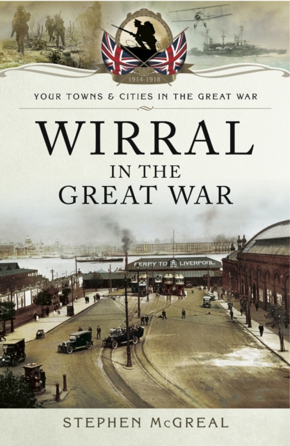 Wirral in the Great War, EPUB eBook