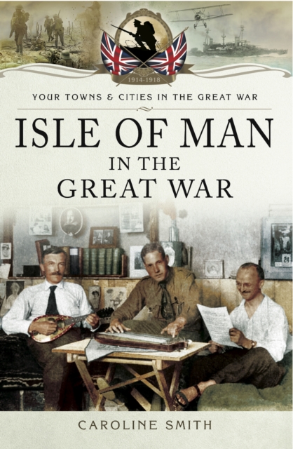 Isle of Man in the Great War, EPUB eBook