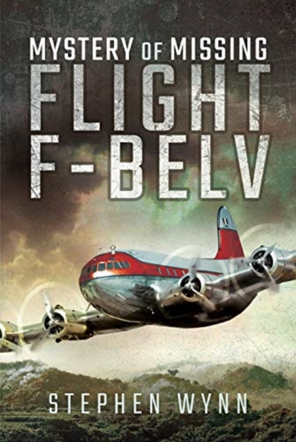 Mystery of Missing Flight F-BELV, Hardback Book