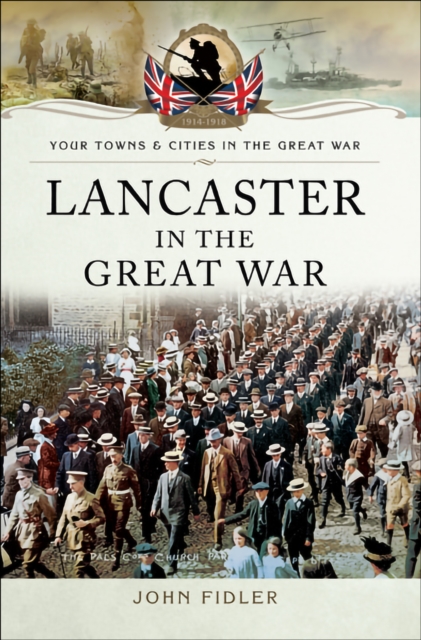 Lancaster in the Great War, EPUB eBook