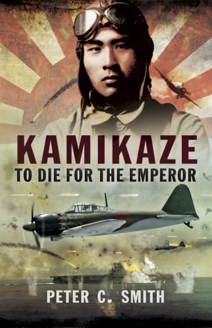 Kamikaze : To Die for the Emperor, EPUB eBook