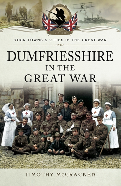Dumfriesshire in the Great War, EPUB eBook