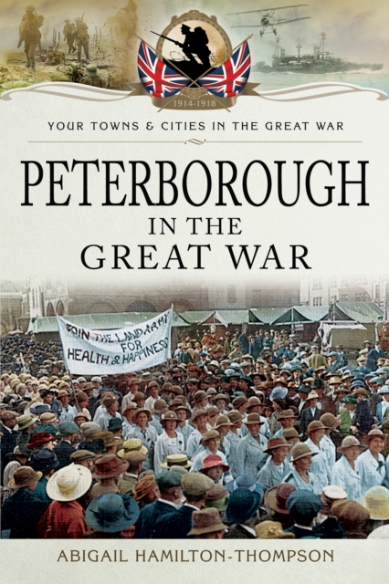 Peterborough in the Great War, EPUB eBook