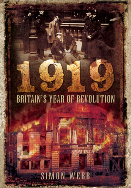 1919 : Britain's Year of Revolution, EPUB eBook