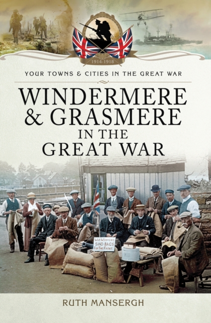 Windermere & Grasmere in the Great War, PDF eBook