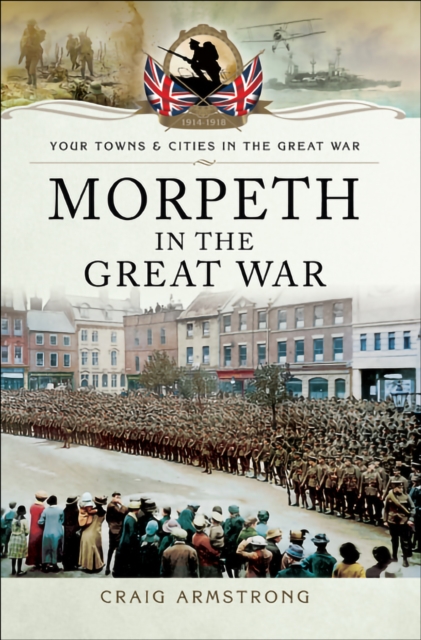 Morpeth in the Great War, EPUB eBook
