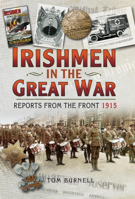 Irishmen in the Great War : Reports from the Front 1915, EPUB eBook